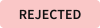 Rejected.png