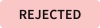 Status payment rejected pic.jpg